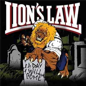 Lion's Law - A Day Will Come Album