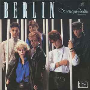 Berlin - Dancing In Berlin (Dance Remix) Album