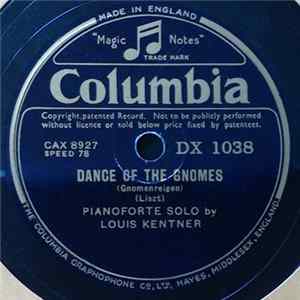 Louis Kentner - Dance Of The Gnomes / Liebesträume No.3 Album