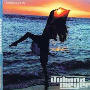 Juliana Meyer - Holding Up The Sky Album