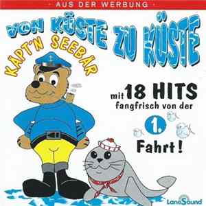 Various - Von Küste Zu Küste (Mit 18 Hits Fangfrisch Von Der 1. Fahrt - Käpt'n Seebär) Album