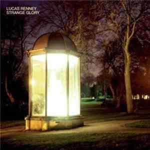 Lucas Renney - Strange Glory Album
