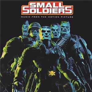 Various - Small Soldiers Music From The Motion Picture Album