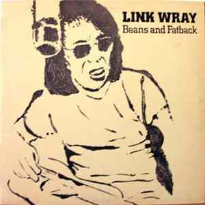 Link Wray - Beans And Fatback Album