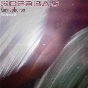 Scerbas - Kornephoros (The Remix EP) Album