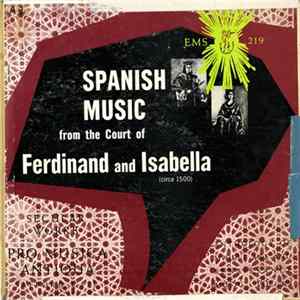 Pro Musica Antiqua, Safford Cape, Juan Del Encina - Spanish Music From The Court Of Ferdinand And Isabella (Circa 1500) Album