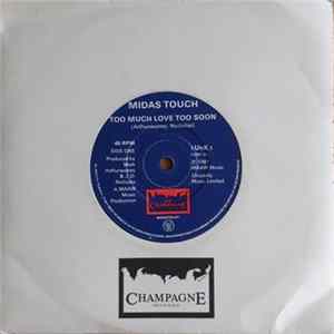 Midas Touch - Too Much Love Too Soon / Gotta Get Back To You Album