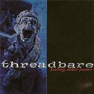 Threadbare - Feeling Older Faster Album