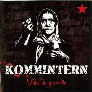 Kommintern - Vida De Guerrilla Album