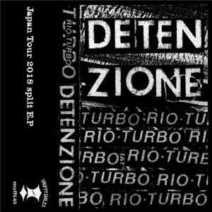 Detenzione / Rio Turbo - Japan Tour 2018 Split E.P Album