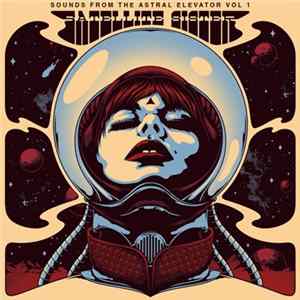 Various - Sounds From The Astral Elevator Vol 1: Satellite Sister Album