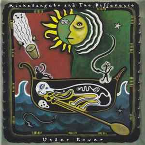 Michelangelo And The Difference - Under Rower Album