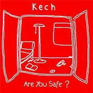 Kech - Are You Safe ? Album