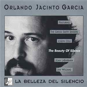 Orlando Jacinto Garcia - La Belleza Del Silencio Album