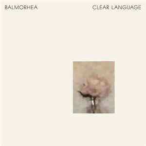 Balmorhea - Clear Language Album