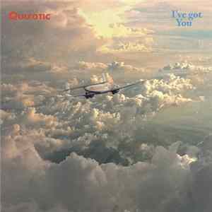Quixotic - I've Got You Album