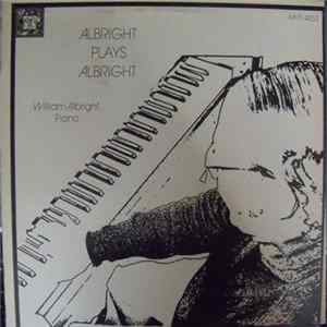 William Albright - Albright Plays Albright Album