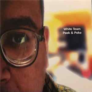 White Town - Peek & Poke Album