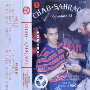 Chab Sahraoui - Pop Raï - Nouveauté 83 Album