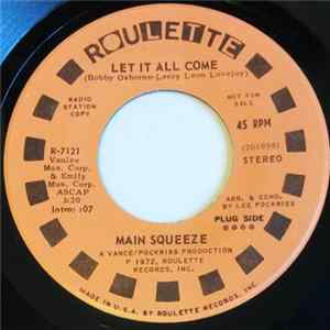 Main Squeeze - Let It All Come Album