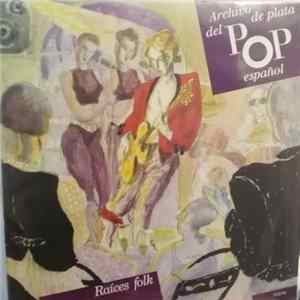 Mocedades, Nuestro Pequeño Mundo - Archivo De Plata Del Pop Español - Raíces Folk Album