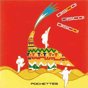 Pochettes = ポシェッツ - Disco! Disco! Disco! Album