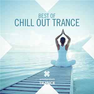 Various - Best Of Chill Out Trance Album