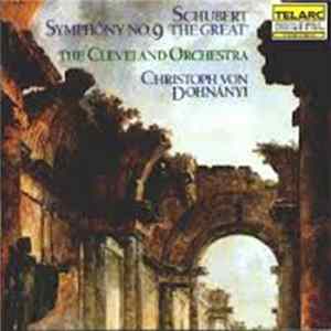 Schubert - The Cleveland Orchestra, Christoph von Dohnányi - Symphony No. 9 'The Great' Album