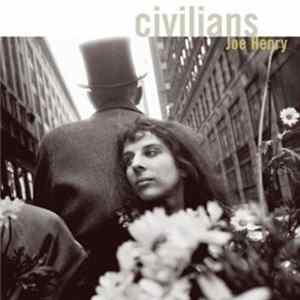 Joe Henry - Civilians Album