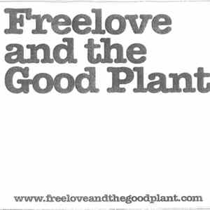 Freelove And The Good Plant - Untitled Album