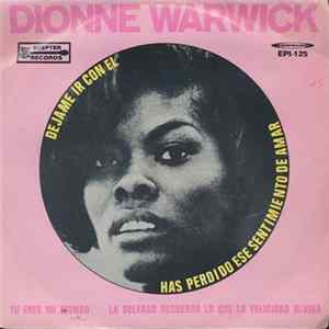 Dionne Warwick - Dejame Ir Con El Album