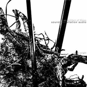Jason Wright - An Artifact Of Mass - Sound Installation Audio Album