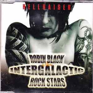 Robin Black & The Intergalactic Rock Stars - Hellraiser Album