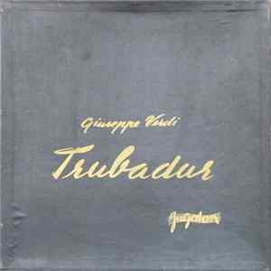 Giuseppe Verdi - Trubadur Album
