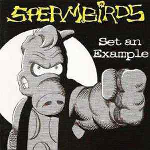 Spermbirds - Set An Example Album