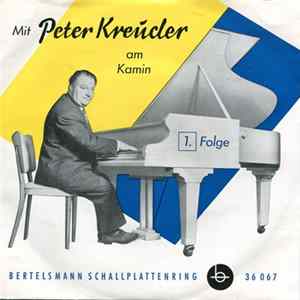 Peter Kreuder - Mit Peter Kreuder Am Kamin (1. Folge) Album