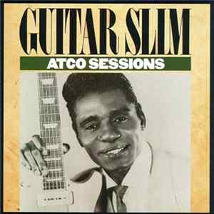 Guitar Slim - Atco Sessions Album