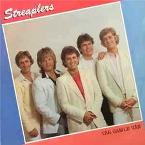 Streaplers - Vår Gamle Vän Album