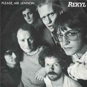 Rekyl - Please, Mr.Lennon Album