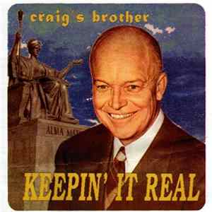 Craig's Brother - Keepin' It Real Album