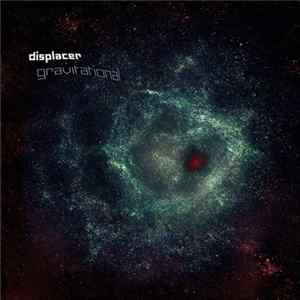 Displacer - Gravitational Album