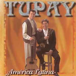 Tupay - América Latina Album