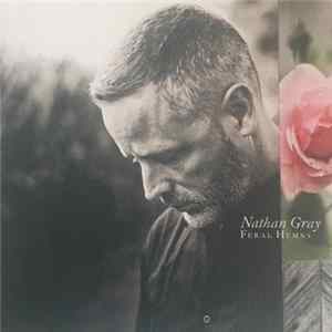 Nathan Gray - Feral Hymns Album