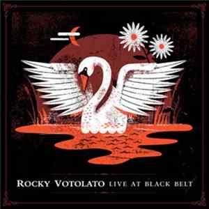 Rocky Votolato - Live At Black Belt Album