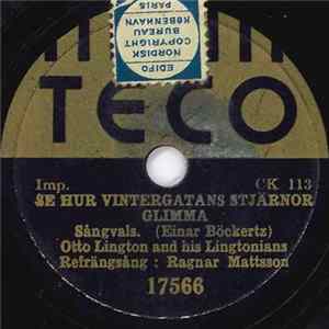 Otto Lington And His Lingtonians, Ragnar Mattsson - Se Hur Vintergatans Stjärnor Glimma / Den Farliga Glansen Album
