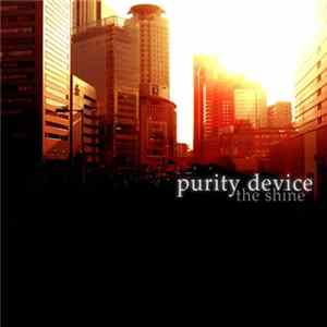 Purity Device - The Shine Album