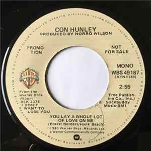 Con Hunley - You Lay A Whole Lot Of Love On Me Album