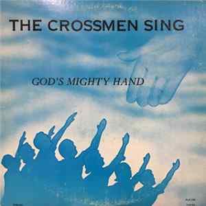 The Crossmen - The Crossmen Sing God's Mighty Hand Album