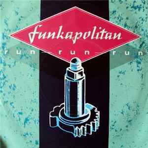 Funkapolitan - Run Run Run Album