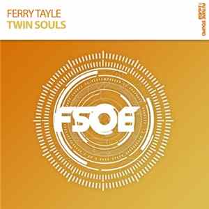Ferry Tayle - Twin Souls Album